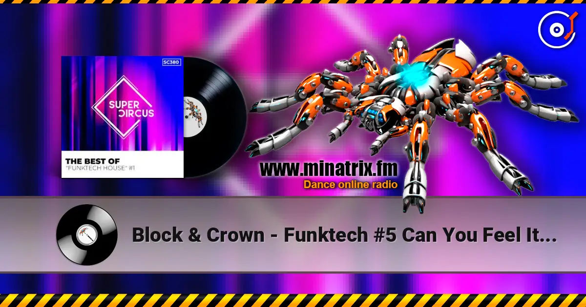 Block & Crown - Funktech #5 Can You Feel It (Original Mix) écouter en ligne en haute qualité | Minatrix.FM