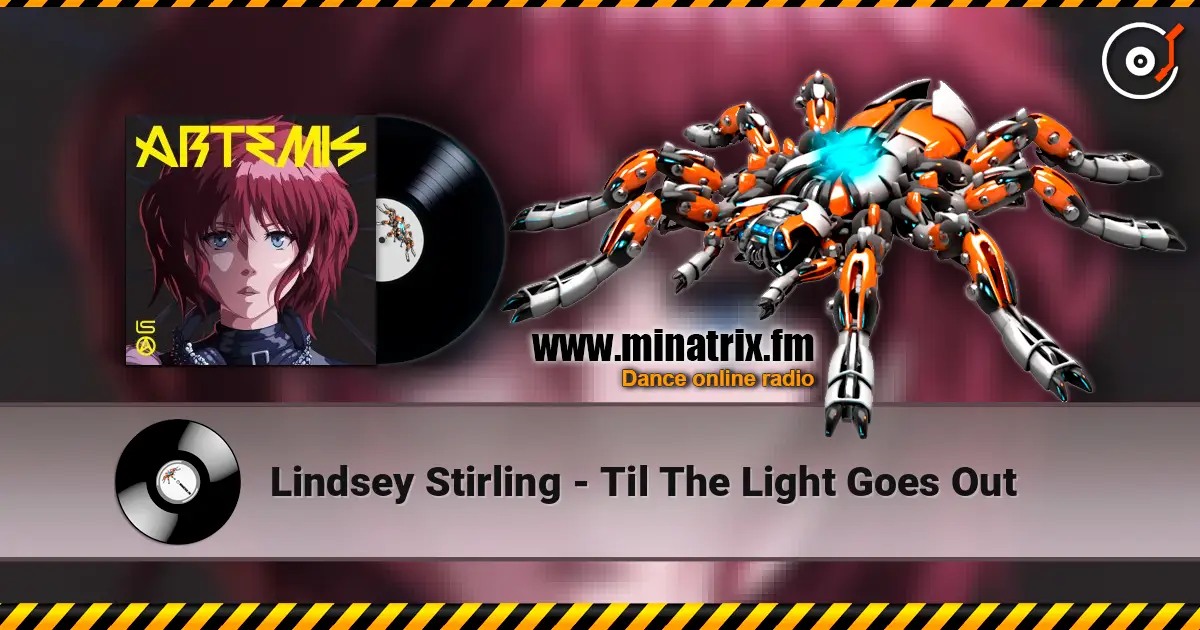 Lindsey Stirling - Til The Light Goes Out écouter en ligne en haute qualité | Minatrix.FM