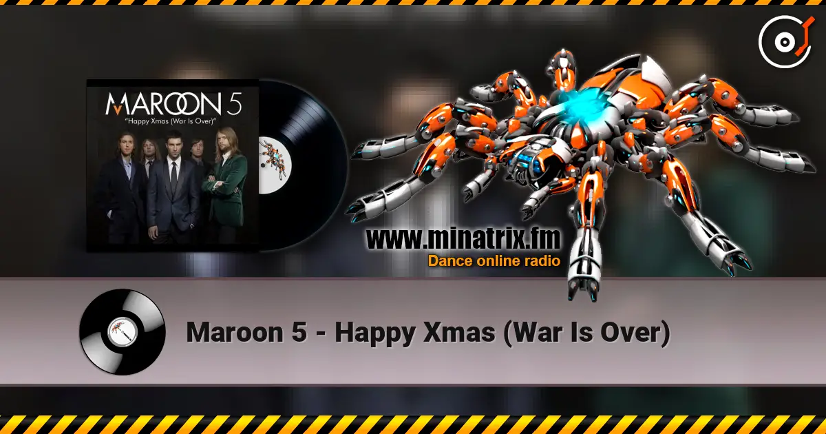 Maroon 5 - Happy Xmas (War Is Over) écouter en ligne en haute qualité | Minatrix.FM