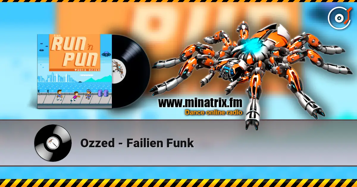 Ozzed - Failien Funk écouter en ligne en haute qualité | Minatrix.FM