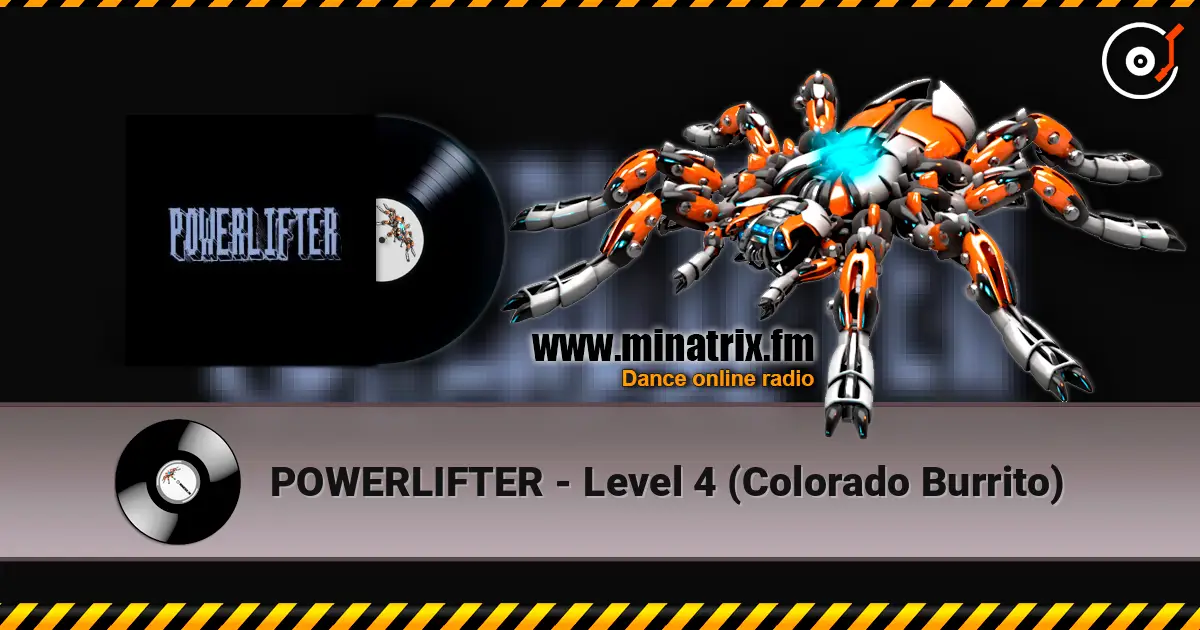 POWERLIFTER - Level 4 (Colorado Burrito) écouter en ligne en haute qualité | Minatrix.FM