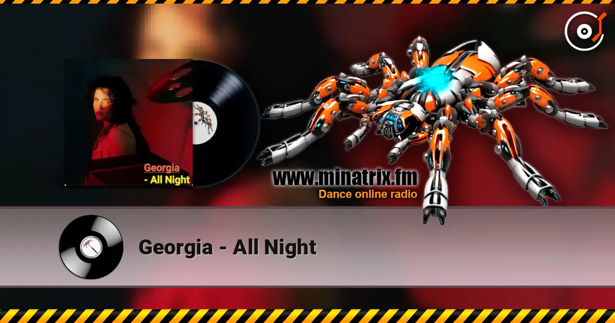 Georgia - All Night écouter en ligne en haute qualité | Minatrix.FM