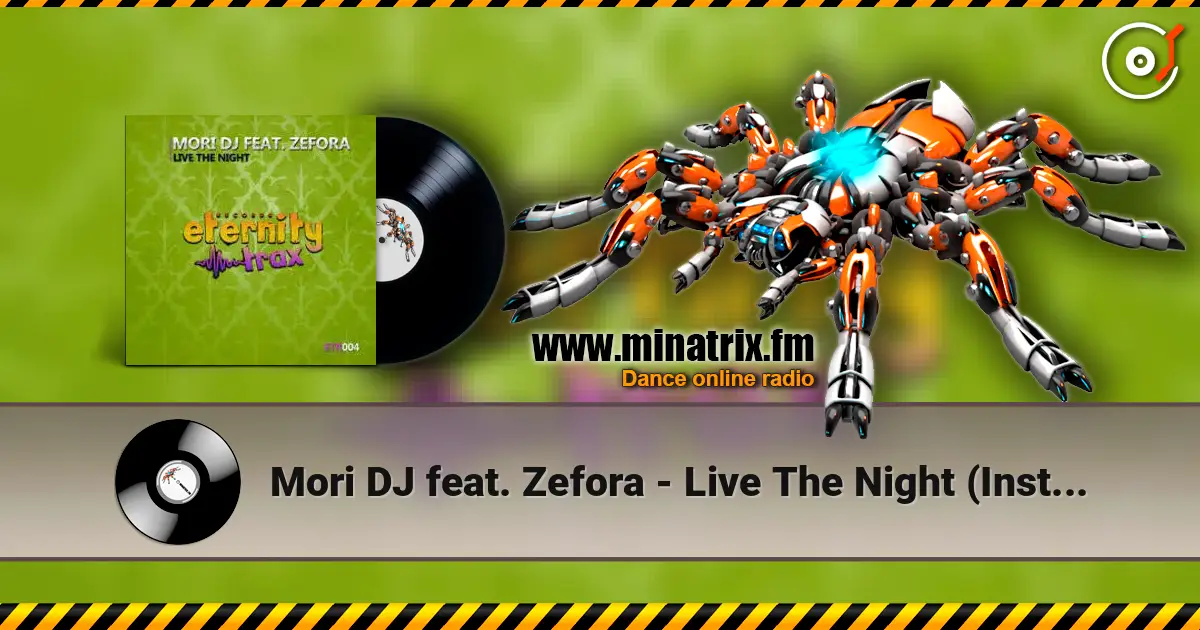 Mori DJ feat. Zefora - Live The Night (Instrumental mix) écouter en ligne en haute qualité | Minatrix.FM