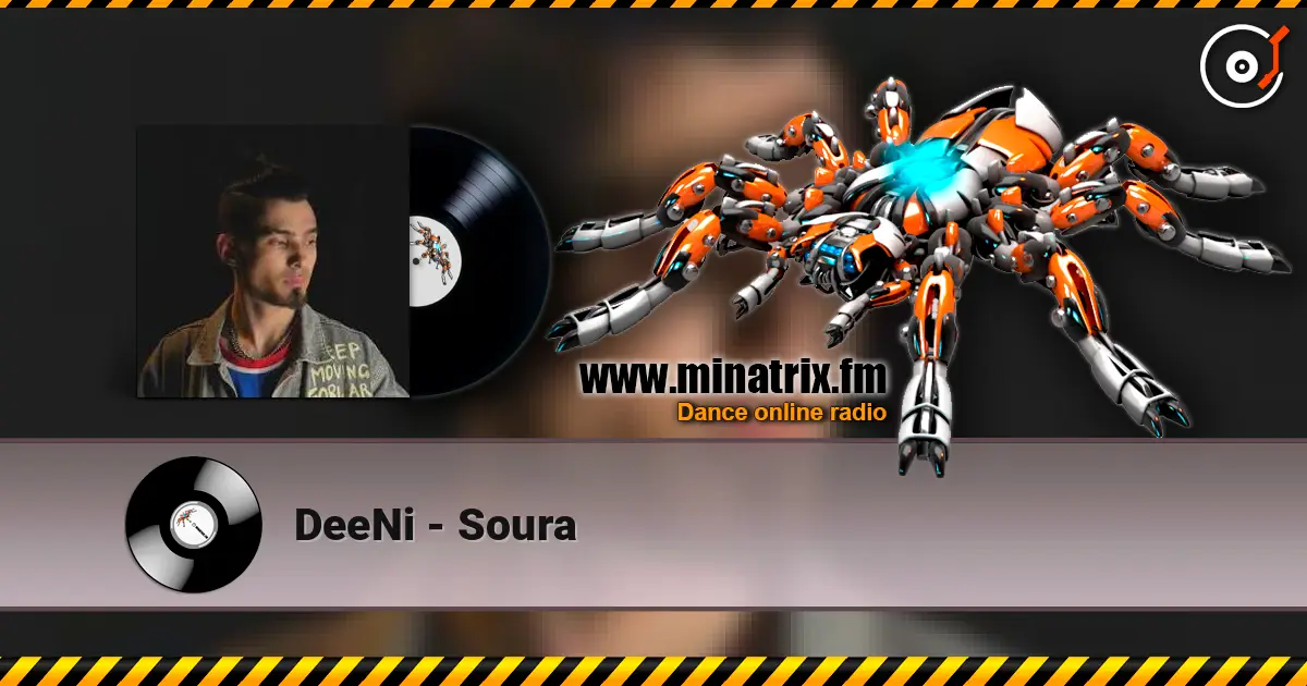 DeeNi - Soura écouter en ligne en haute qualité | Minatrix.FM