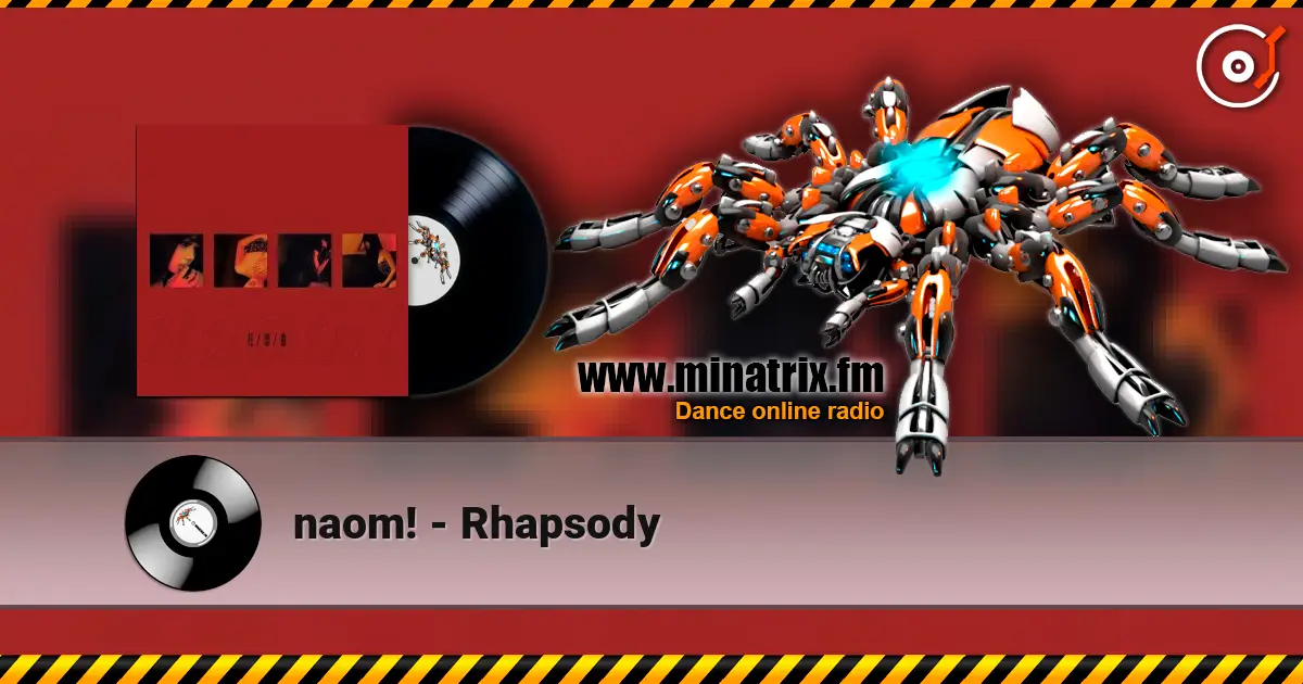 naom! - Rhapsody écouter en ligne en haute qualité | Minatrix.FM