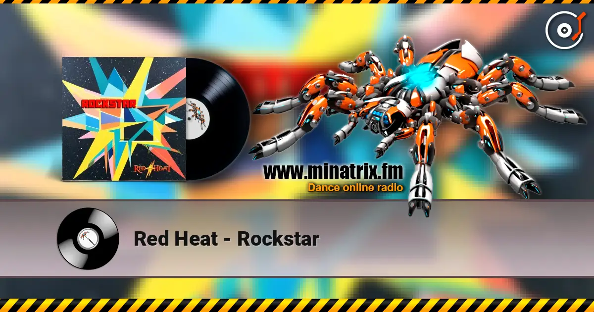 Red Heat - Rockstar écouter en ligne en haute qualité | Minatrix.FM