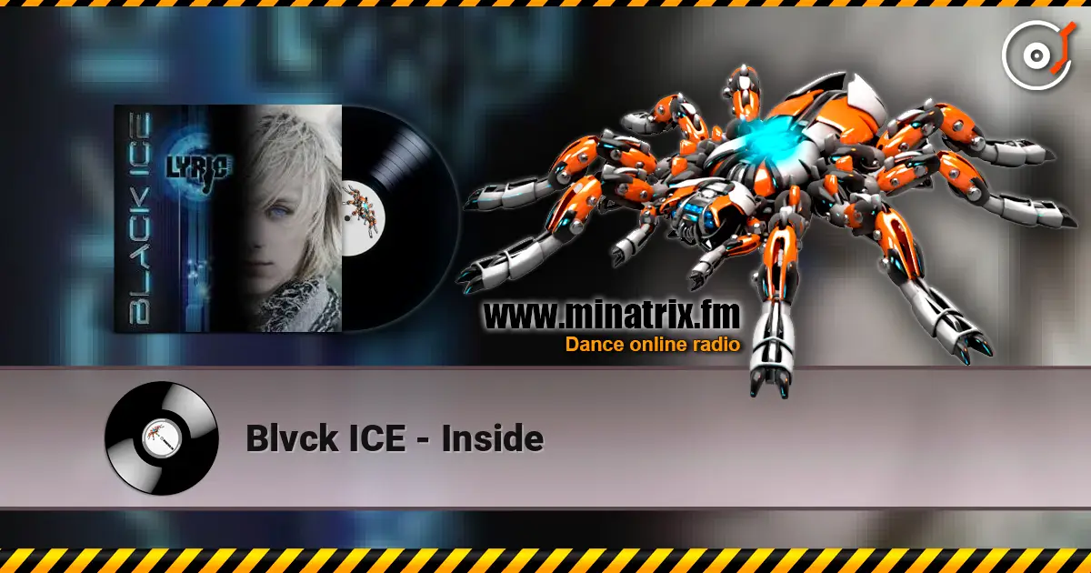 Blvck ICE - Inside écouter en ligne en haute qualité | Minatrix.FM