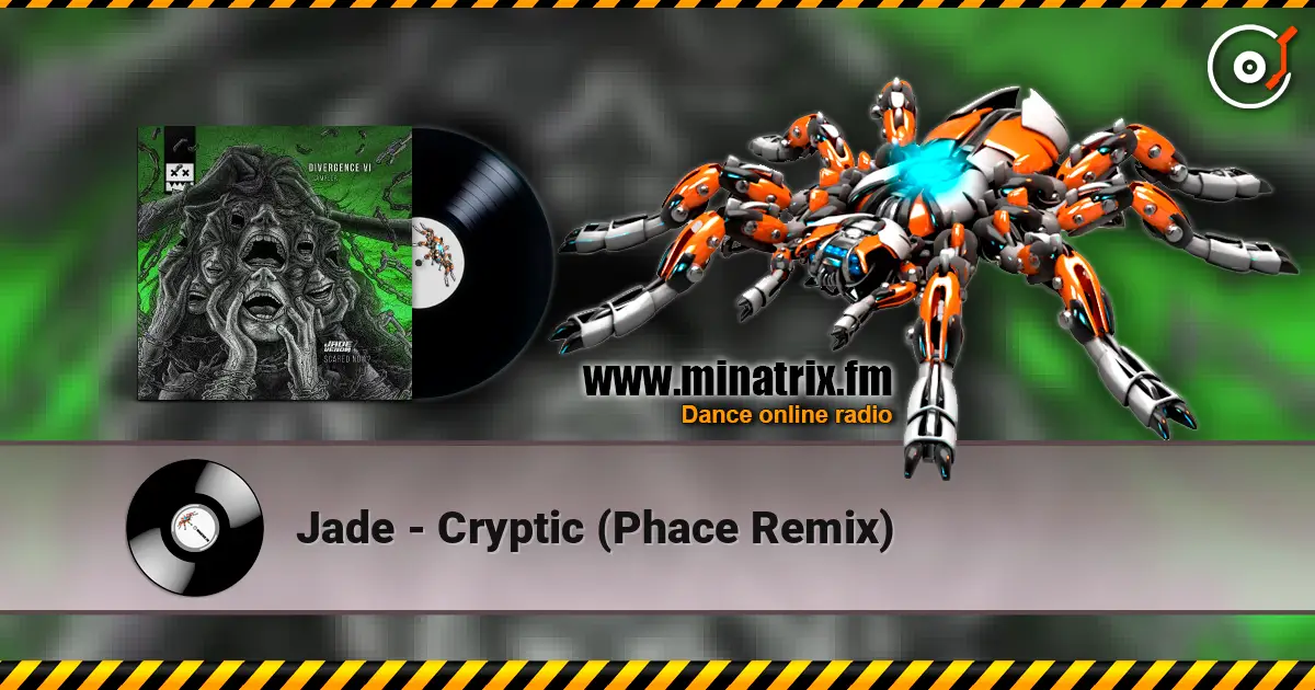 Jade - Cryptic (Phace Remix) écouter en ligne en haute qualité | Minatrix.FM