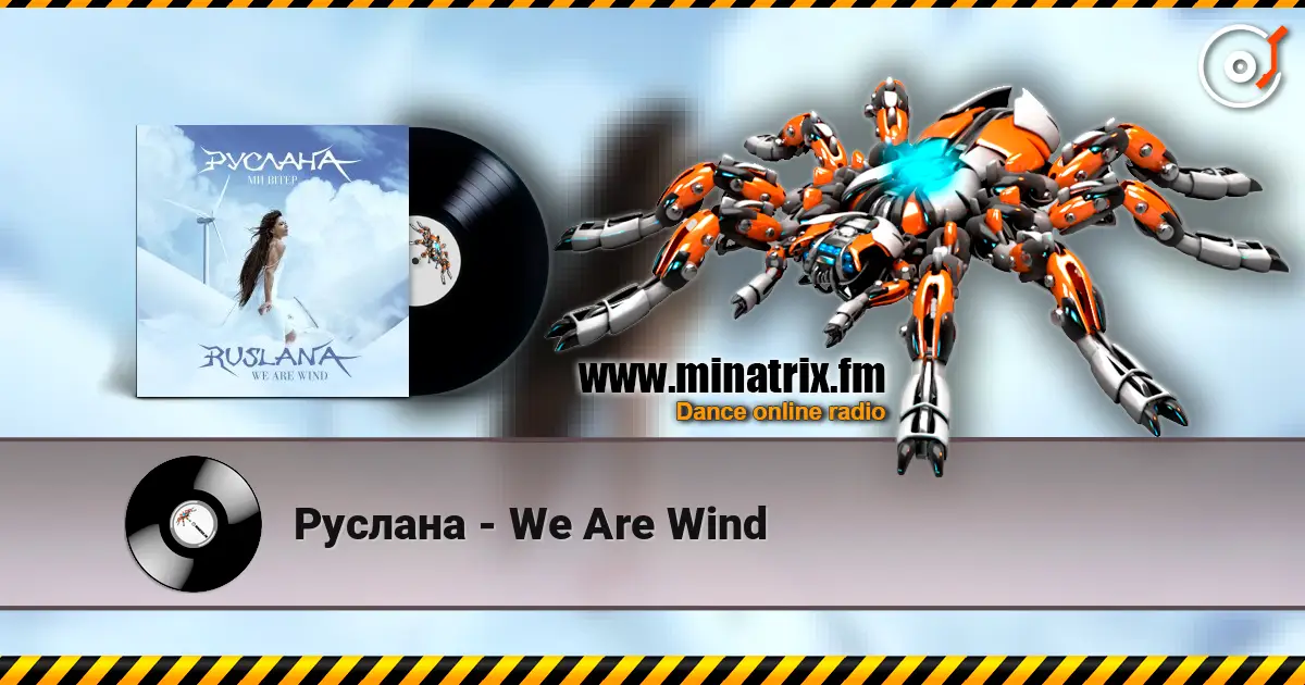 Руслана - We Are Wind écouter en ligne en haute qualité | Minatrix.FM