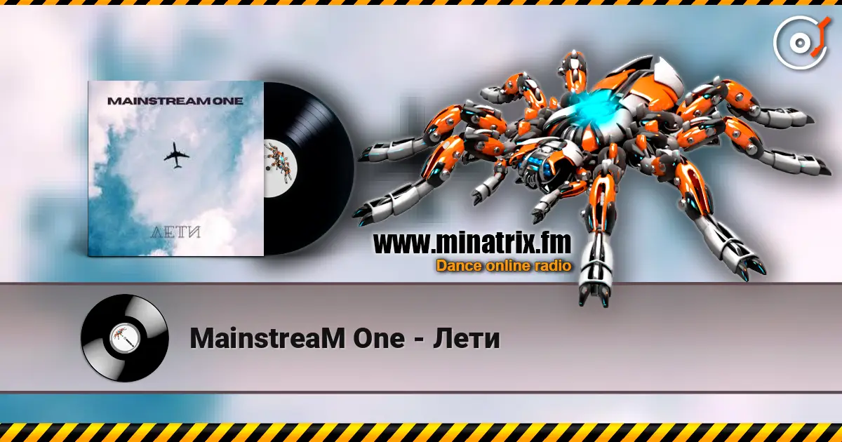 MainstreaM One - Лети écouter en ligne en haute qualité | Minatrix.FM