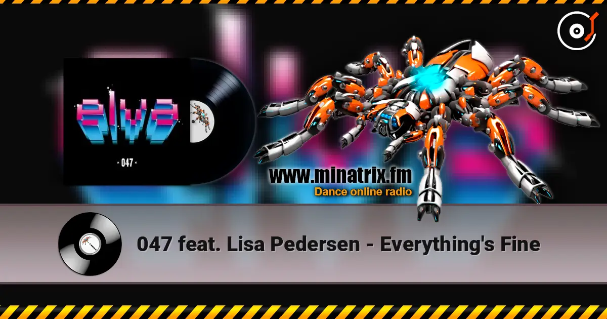 047 feat. Lisa Pedersen - Everything's Fine écouter en ligne en haute qualité | Minatrix.FM