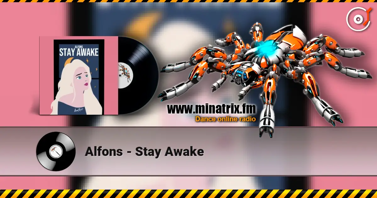Alfons - Stay Awake écouter en ligne en haute qualité | Minatrix.FM