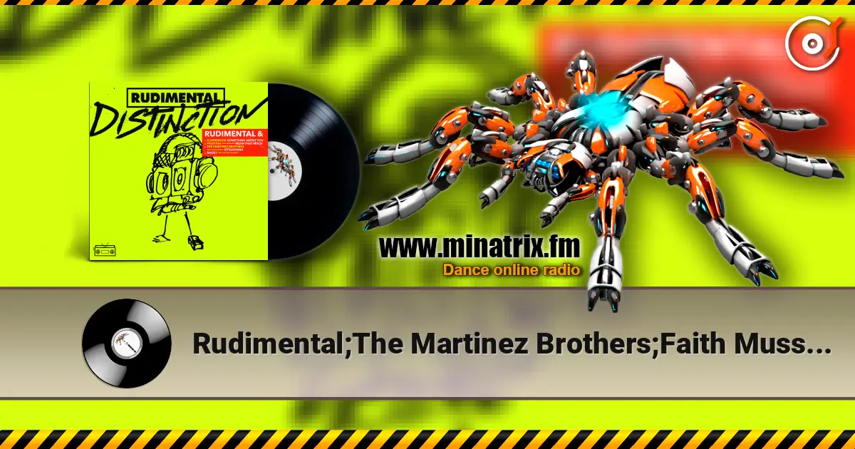 Rudimental;The Martinez Brothers;Faith Mussa - Sitigawana écouter en ligne en haute qualité | Minatrix.FM