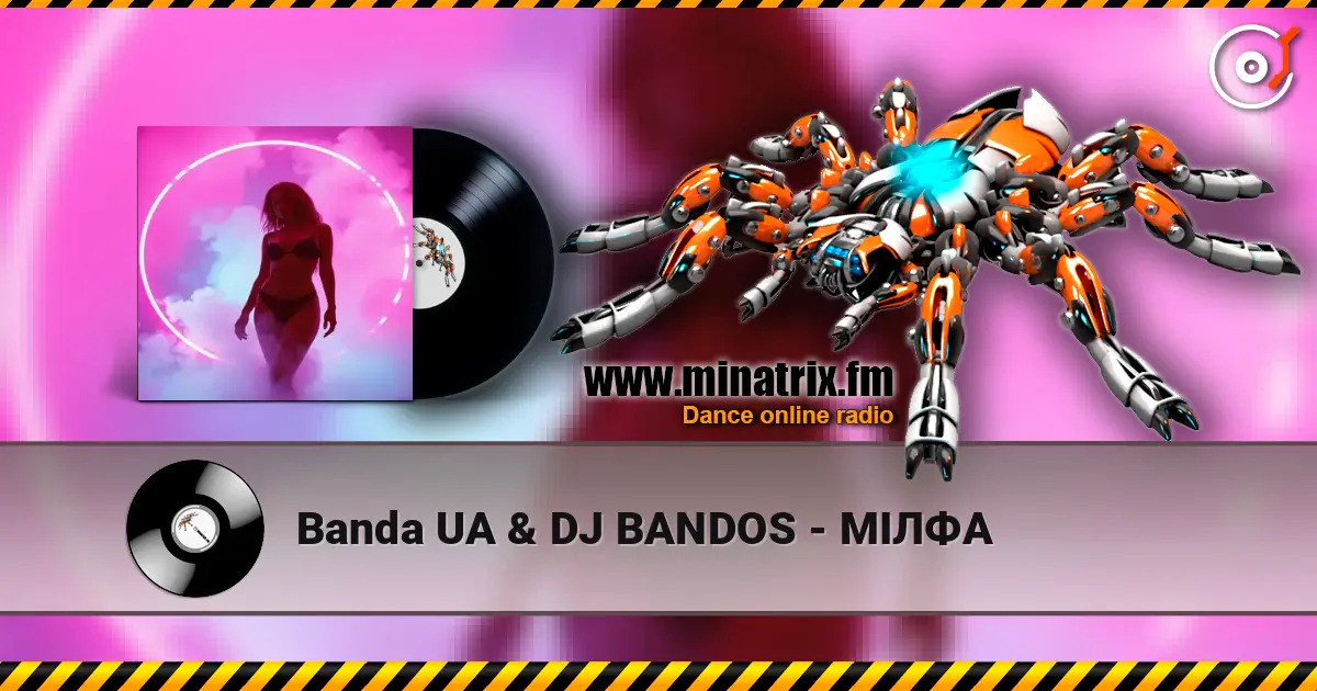 Banda UA & DJ BANDOS - МІЛФА écouter en ligne en haute qualité | Minatrix.FM