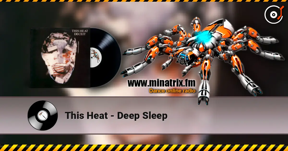 This Heat - Deep Sleep écouter en ligne en haute qualité | Minatrix.FM