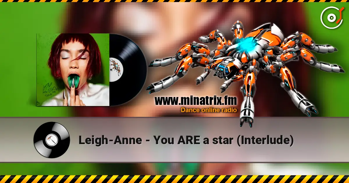 Leigh-Anne - You ARE a star (Interlude) écouter en ligne en haute qualité | Minatrix.FM