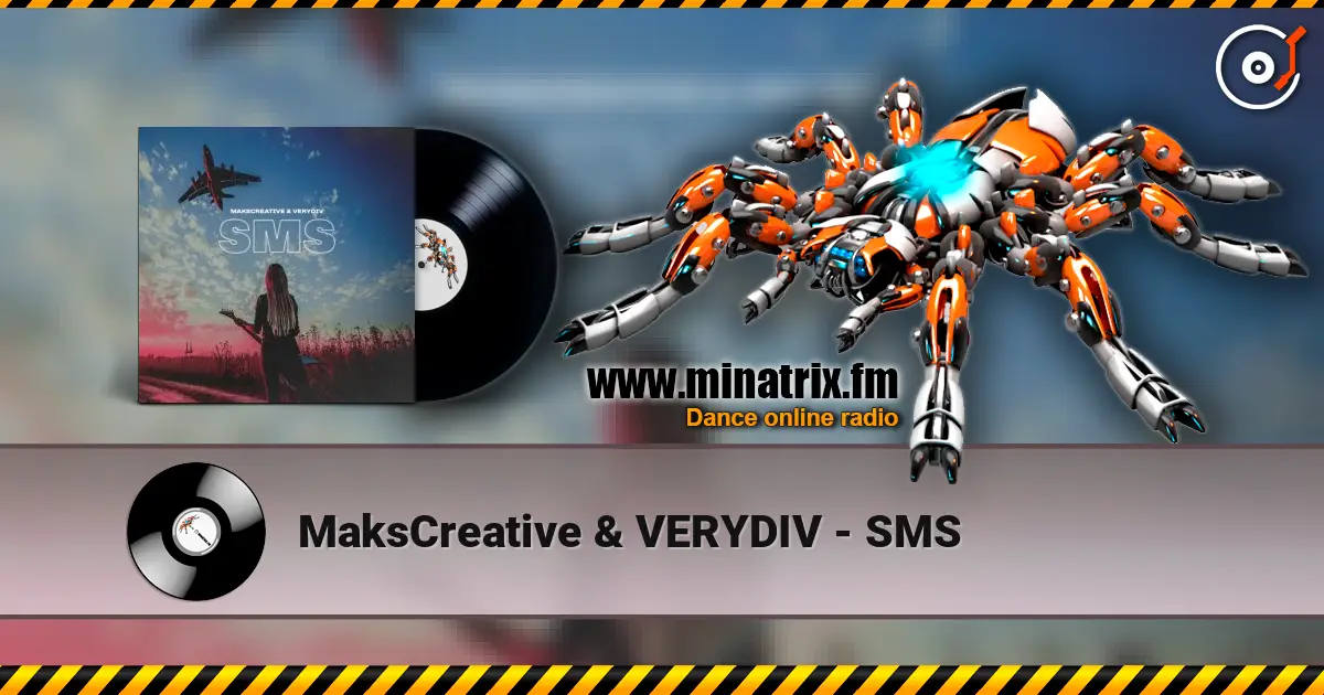 MaksCreative & VERYDIV - SMS écouter en ligne en haute qualité | Minatrix.FM