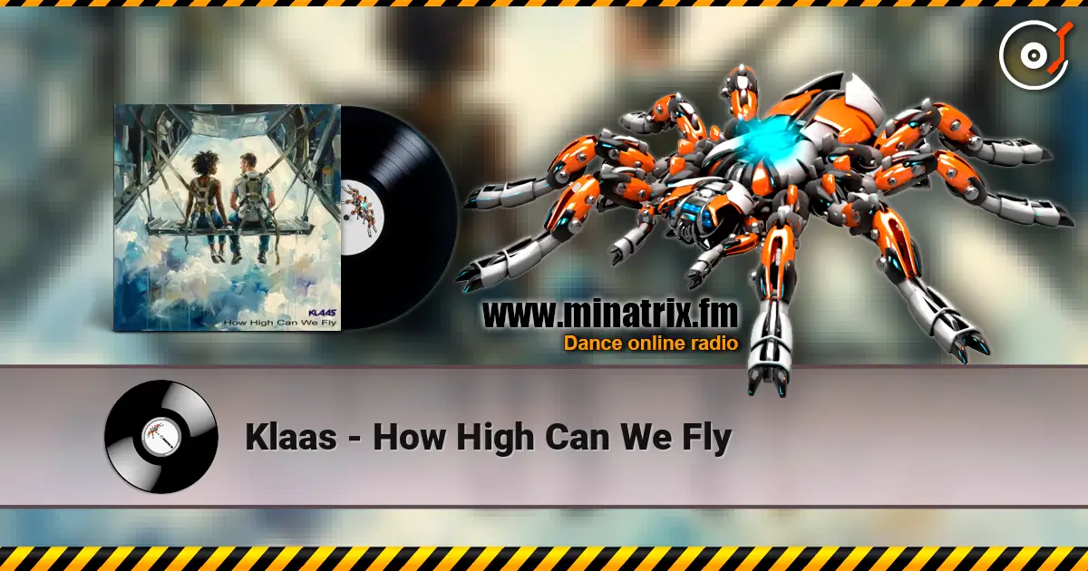 Klaas - How High Can We Fly écouter en ligne en haute qualité | Minatrix.FM
