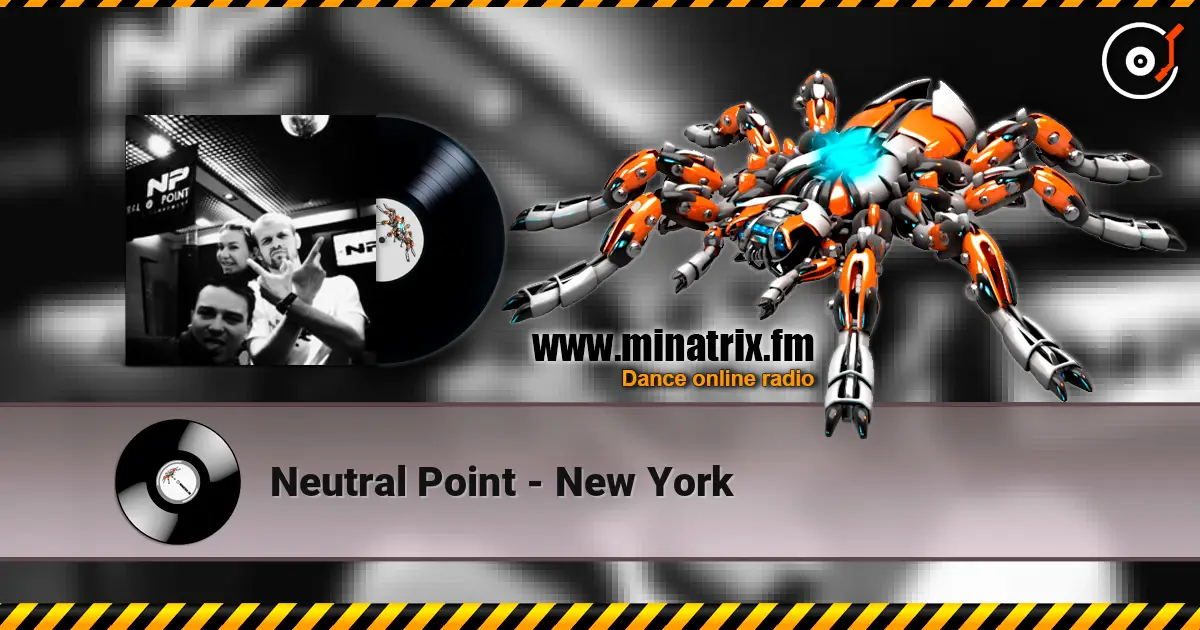 Neutral Point - New York écouter en ligne en haute qualité | Minatrix.FM