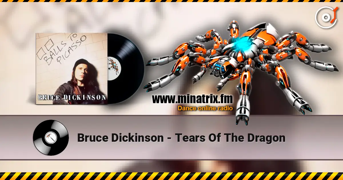 Bruce Dickinson - Tears Of The Dragon écouter en ligne en haute qualité | Minatrix.FM