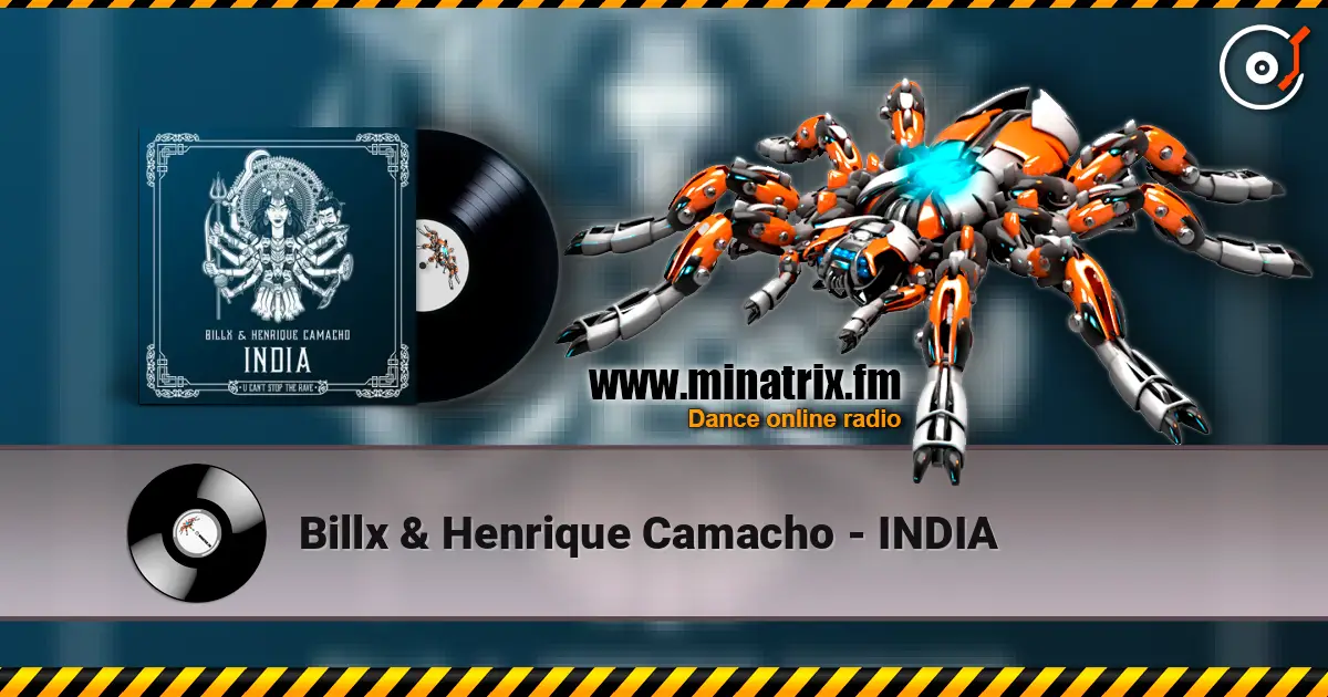 Billx & Henrique Camacho - INDIA écouter en ligne en haute qualité | Minatrix.FM