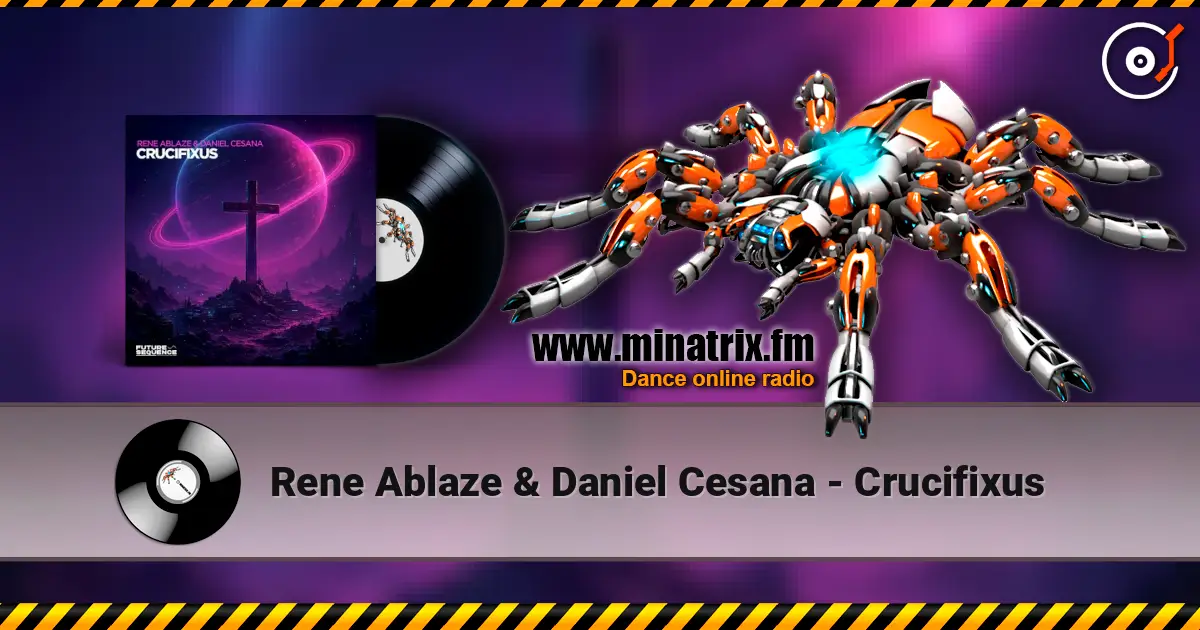 Rene Ablaze & Daniel Cesana - Crucifixus écouter en ligne en haute qualité | Minatrix.FM