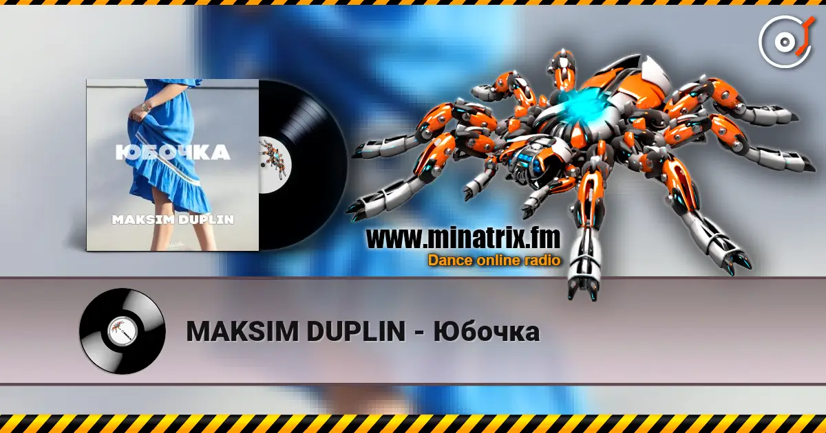 MAKSIM DUPLIN - Юбочка écouter en ligne en haute qualité | Minatrix.FM