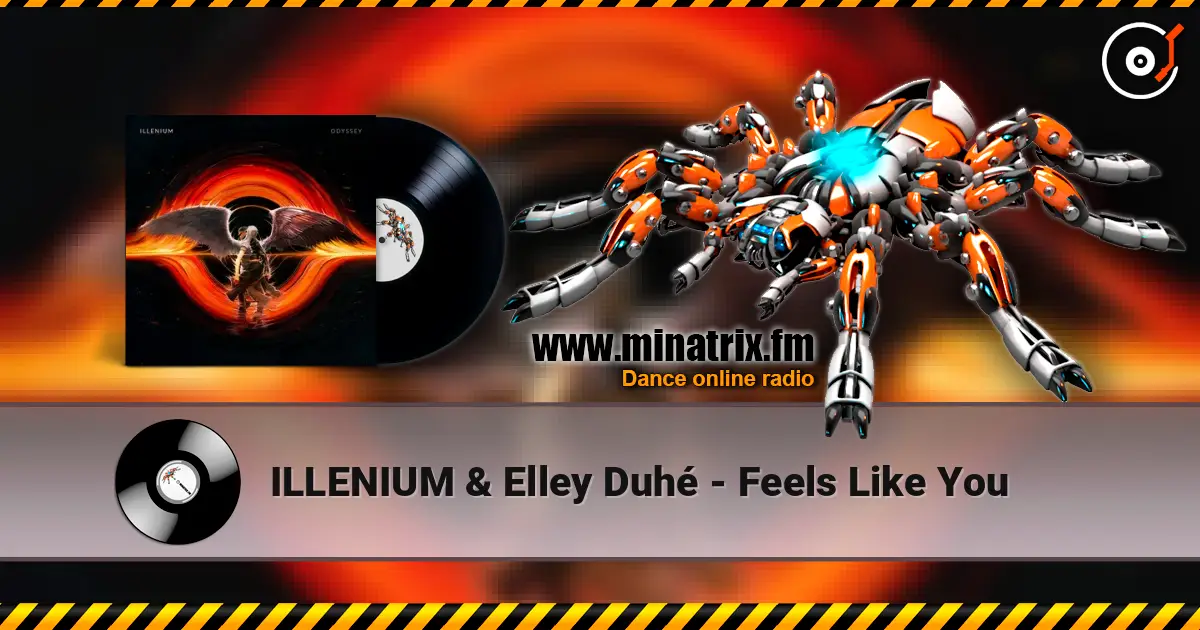 ILLENIUM & Elley Duhé - Feels Like You écouter en ligne en haute qualité | Minatrix.FM