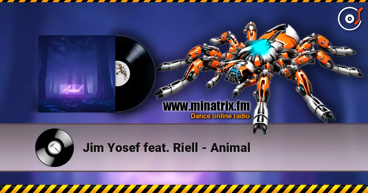 Jim Yosef feat. Riell - Animal écouter en ligne en haute qualité | Minatrix.FM