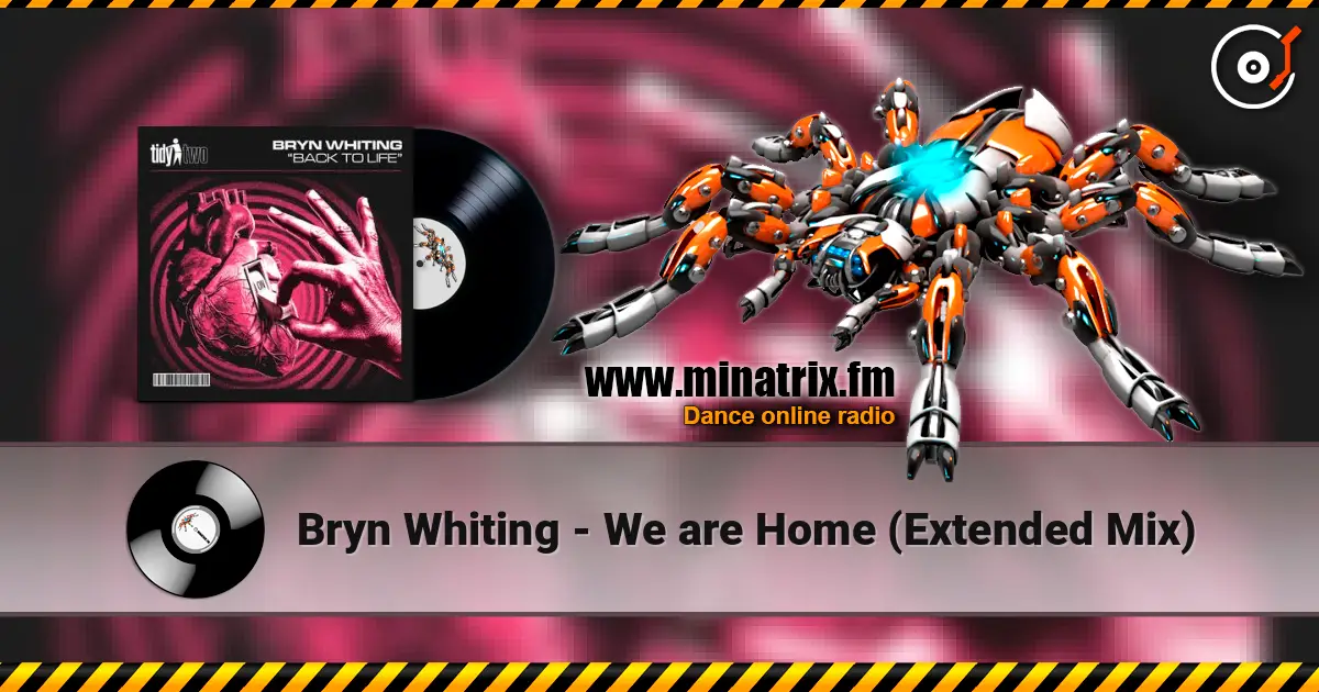 Bryn Whiting - We are Home (Extended Mix) écouter en ligne en haute qualité | Minatrix.FM