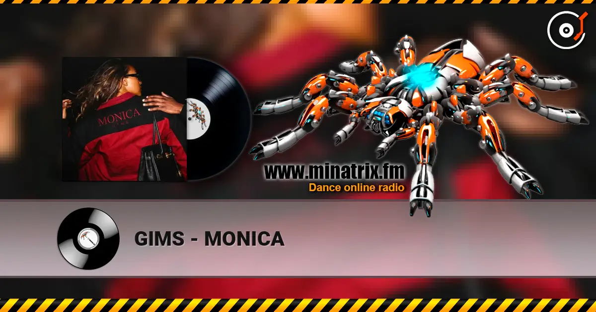 GIMS - MONICA écouter en ligne en haute qualité | Minatrix.FM