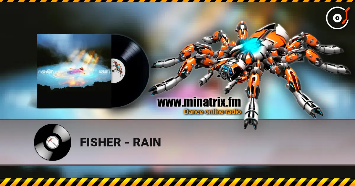 FISHER - RAIN écouter en ligne en haute qualité | Minatrix.FM