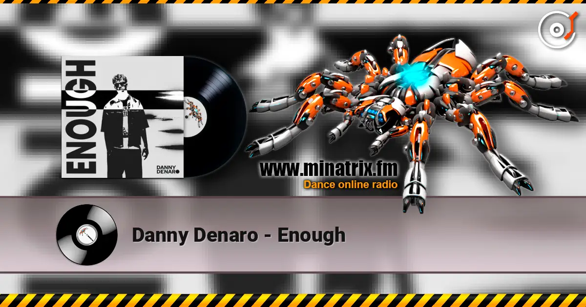 Danny Denaro - Enough écouter en ligne en haute qualité | Minatrix.FM