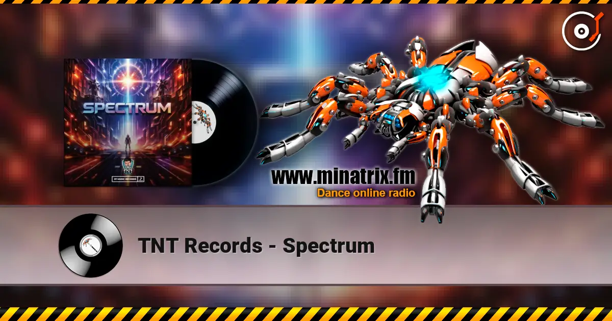TNT Records - Spectrum écouter en ligne en haute qualité | Minatrix.FM