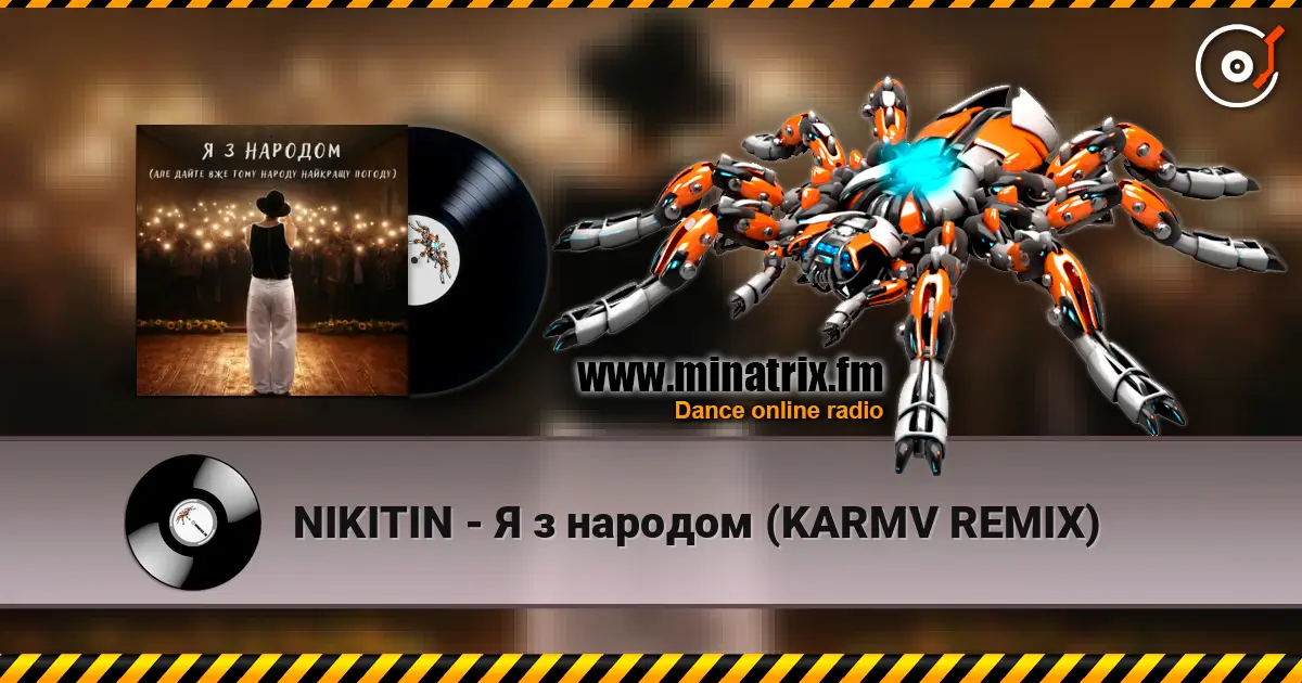 NIKITIN - Я з народом (KARMV REMIX) écouter en ligne en haute qualité | Minatrix.FM