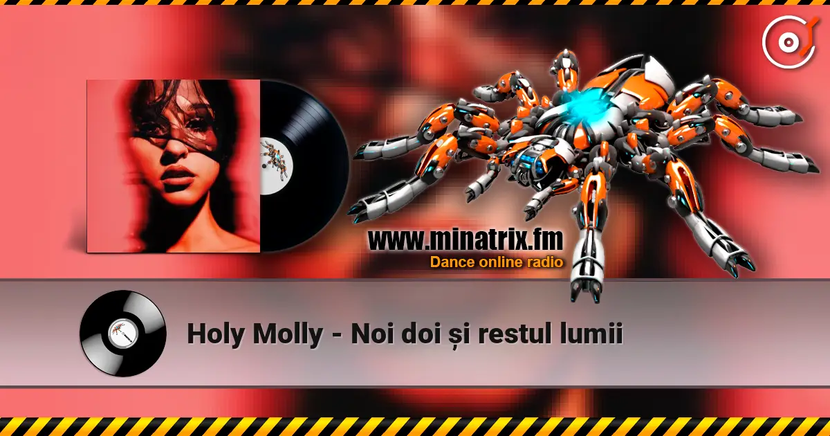 Holy Molly - Noi doi și restul lumii écouter en ligne en haute qualité | Minatrix.FM