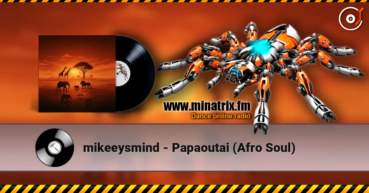 mikeeysmind - Papaoutai (Afro Soul) écouter en ligne en haute qualité | Minatrix.FM