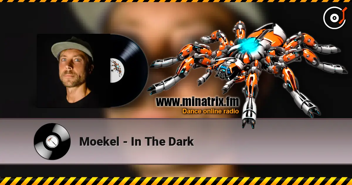 Moekel - In The Dark écouter en ligne en haute qualité | Minatrix.FM