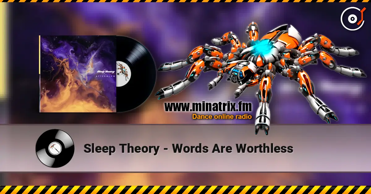 Sleep Theory - Words Are Worthless écouter en ligne en haute qualité | Minatrix.FM