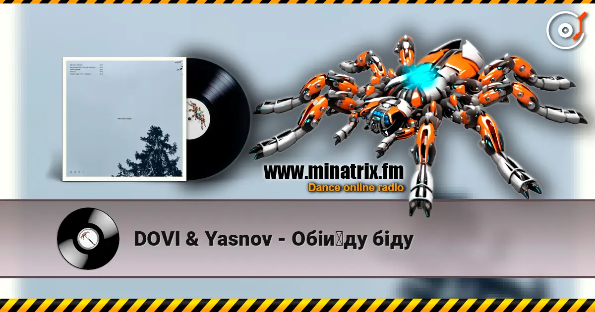 DOVI & Yasnov - Обійду біду écouter en ligne en haute qualité | Minatrix.FM
