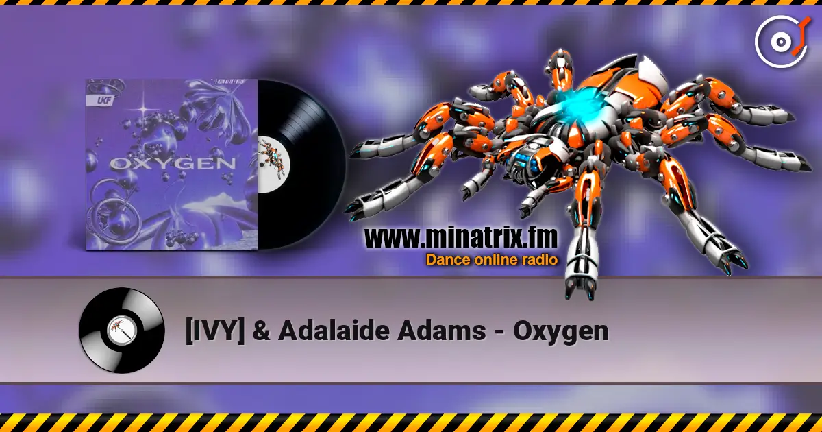 [IVY] & Adalaide Adams - Oxygen écouter en ligne en haute qualité | Minatrix.FM