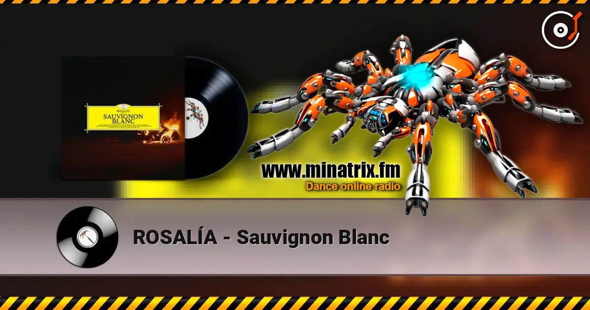ROSALÍA - Sauvignon Blanc écouter en ligne en haute qualité | Minatrix.FM