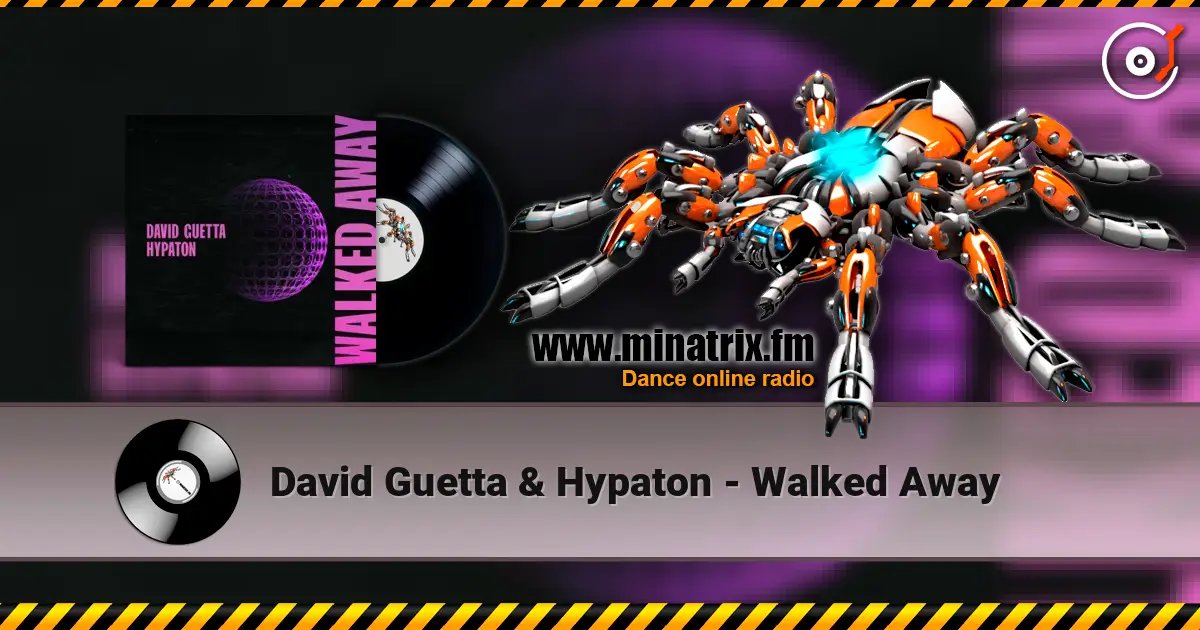 David Guetta & Hypaton - Walked Away écouter en ligne en haute qualité | Minatrix.FM
