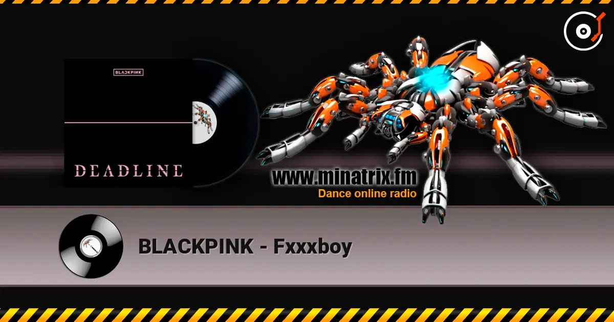BLACKPINK - Fxxxboy écouter en ligne en haute qualité | Minatrix.FM
