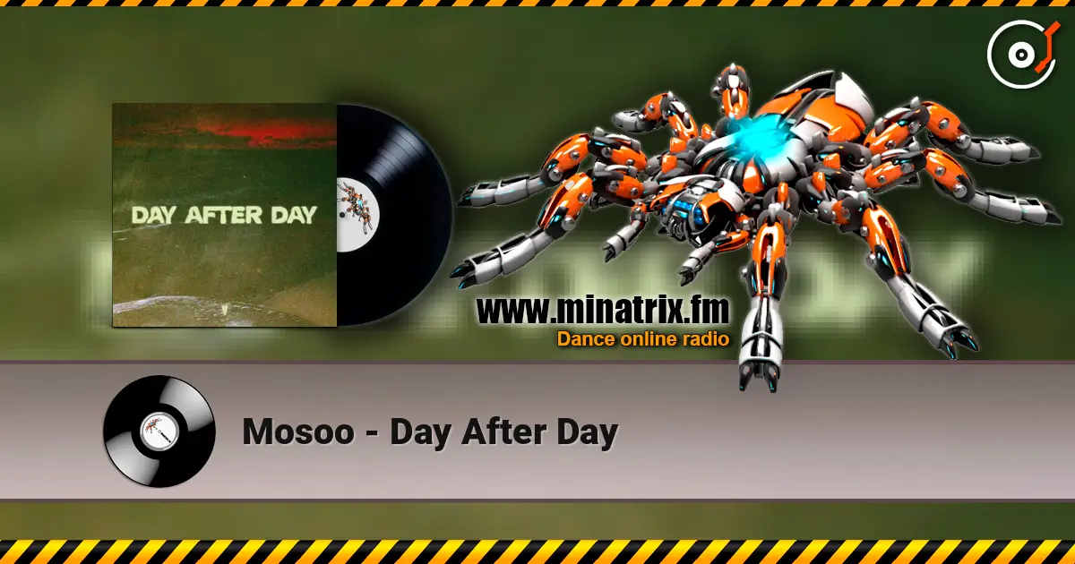 Mosoo - Day After Day écouter en ligne en haute qualité | Minatrix.FM