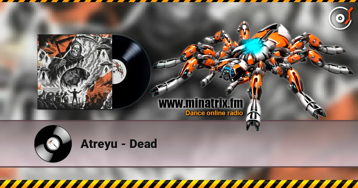 Atreyu - Dead écouter en ligne en haute qualité | Minatrix.FM