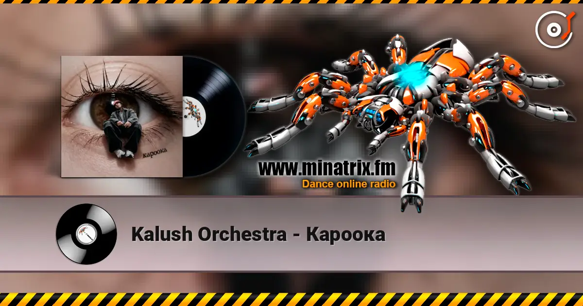 Kalush Orchestra - Кароока écouter en ligne en haute qualité | Minatrix.FM