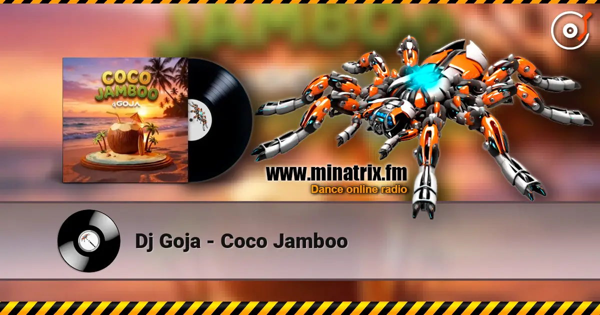 Dj Goja - Coco Jamboo écouter en ligne en haute qualité | Minatrix.FM
