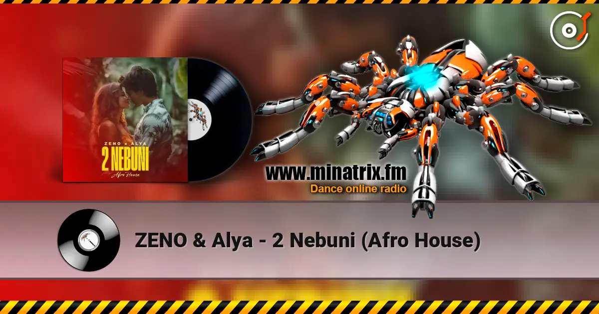 ZENO & Alya - 2 Nebuni (Afro House) écouter en ligne en haute qualité | Minatrix.FM