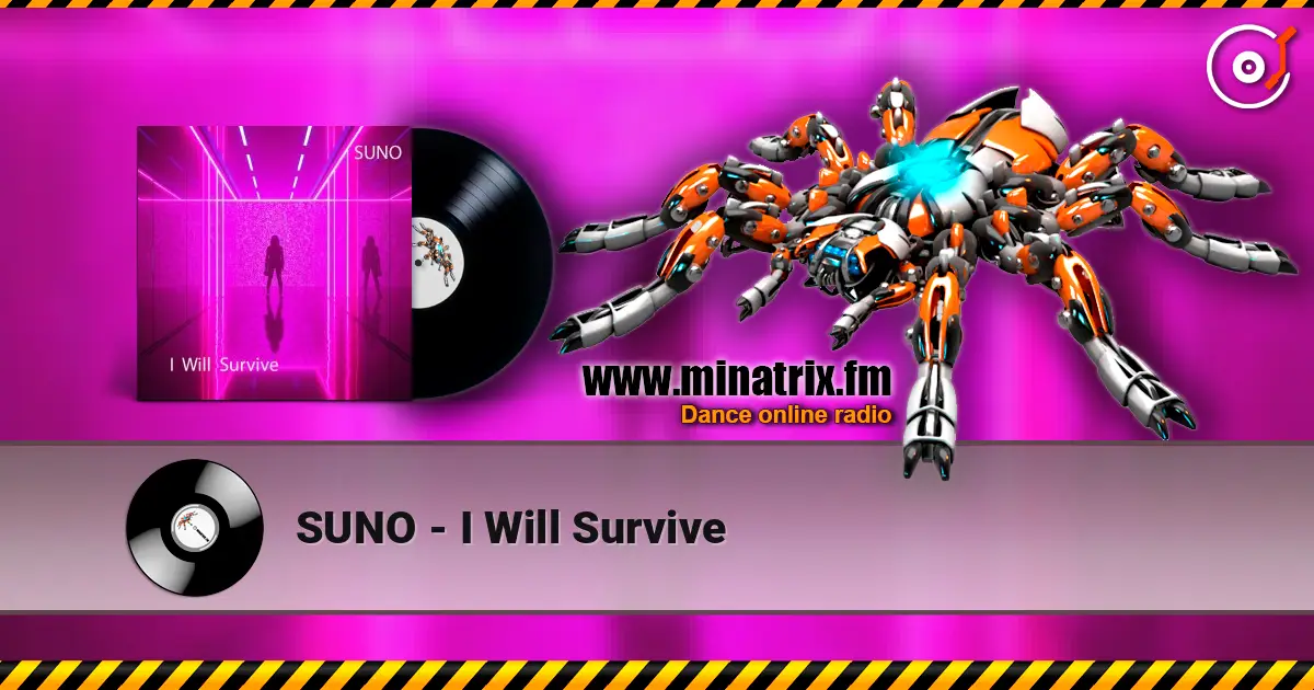 SUNO - I Will Survive écouter en ligne en haute qualité | Minatrix.FM